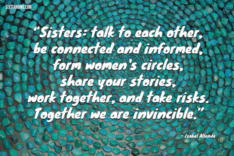 Isabel Allende - Sisters: talk to each other, be connected