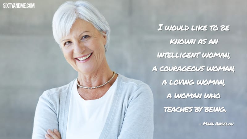 Maya Angelou - I would like to be known as an intelligent woman, a courageous woman, a loving woman, a woman who teaches by being.