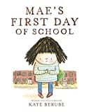 Mae's First Day of School